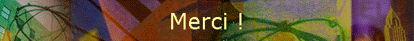 Merci !